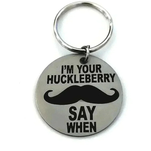 Tombstone I'm your Huckleberry say when Keychain - Picture 1 of 1